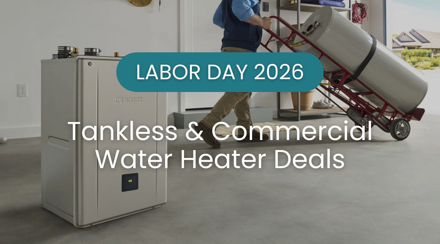 Labor Day 2026: Tankless & Commercial Water Heater Deals by Plumbing Deals