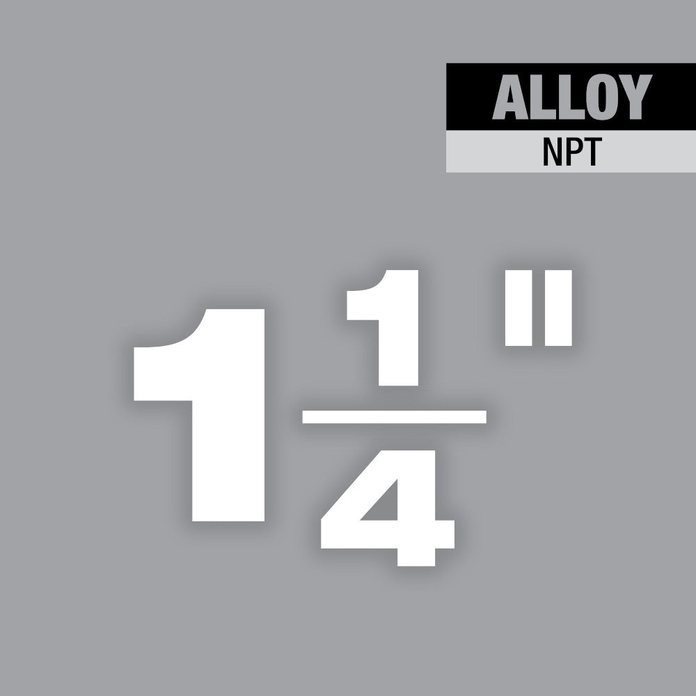 White text displaying "1 1/4" pipe size specification with "ALLOY NPT" labels on gray background.
