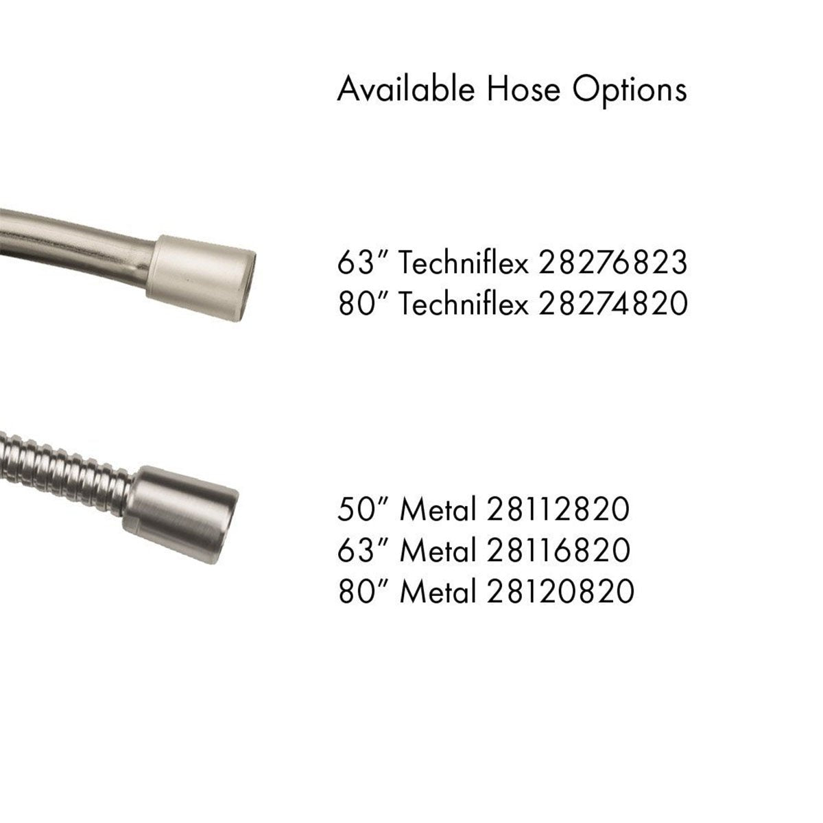 Brushed nickel shower hose connectors in Techniflex and metal options ranging from 50" to 80".