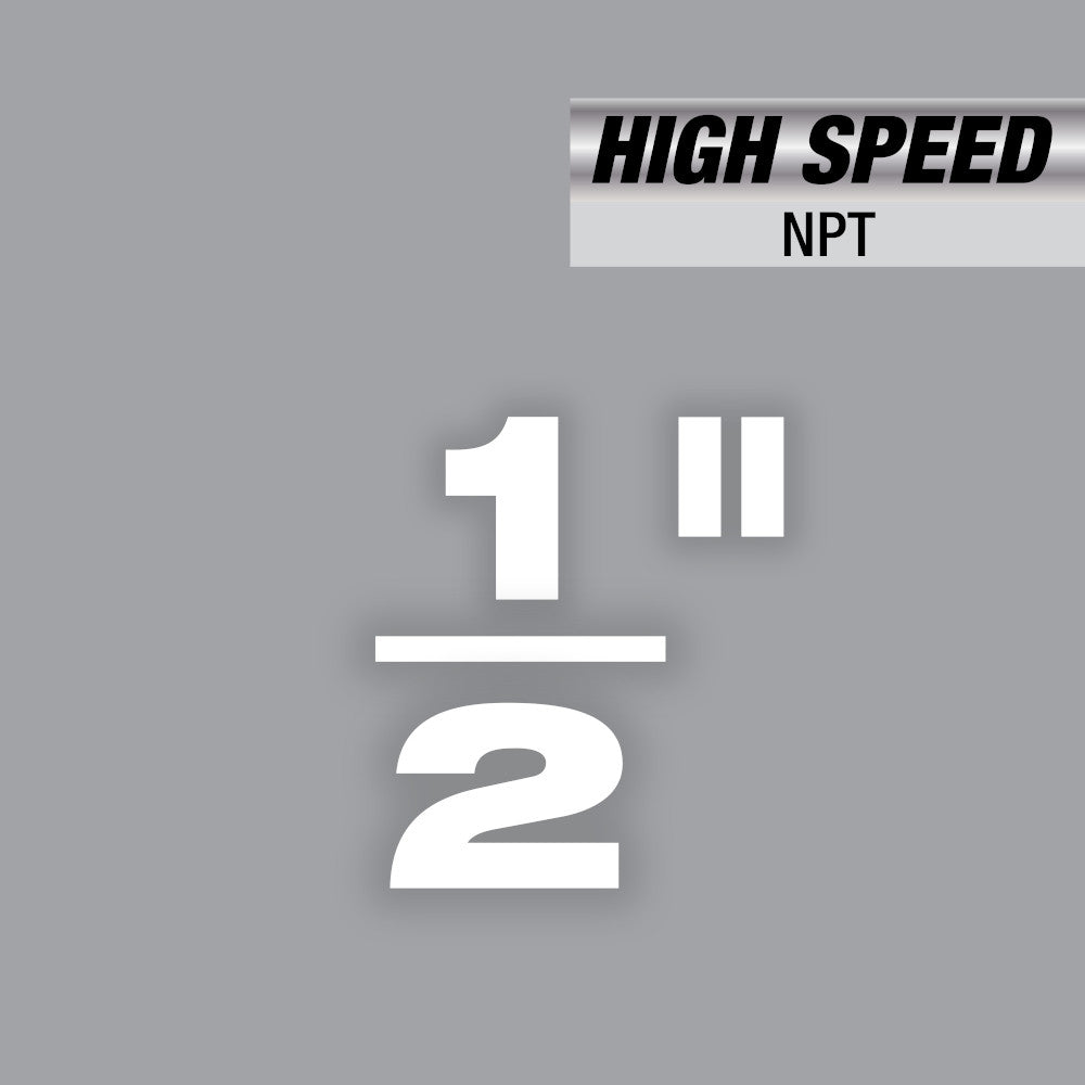 White text on gray background displaying "HIGH SPEED NPT" and "1" 2" specifications.