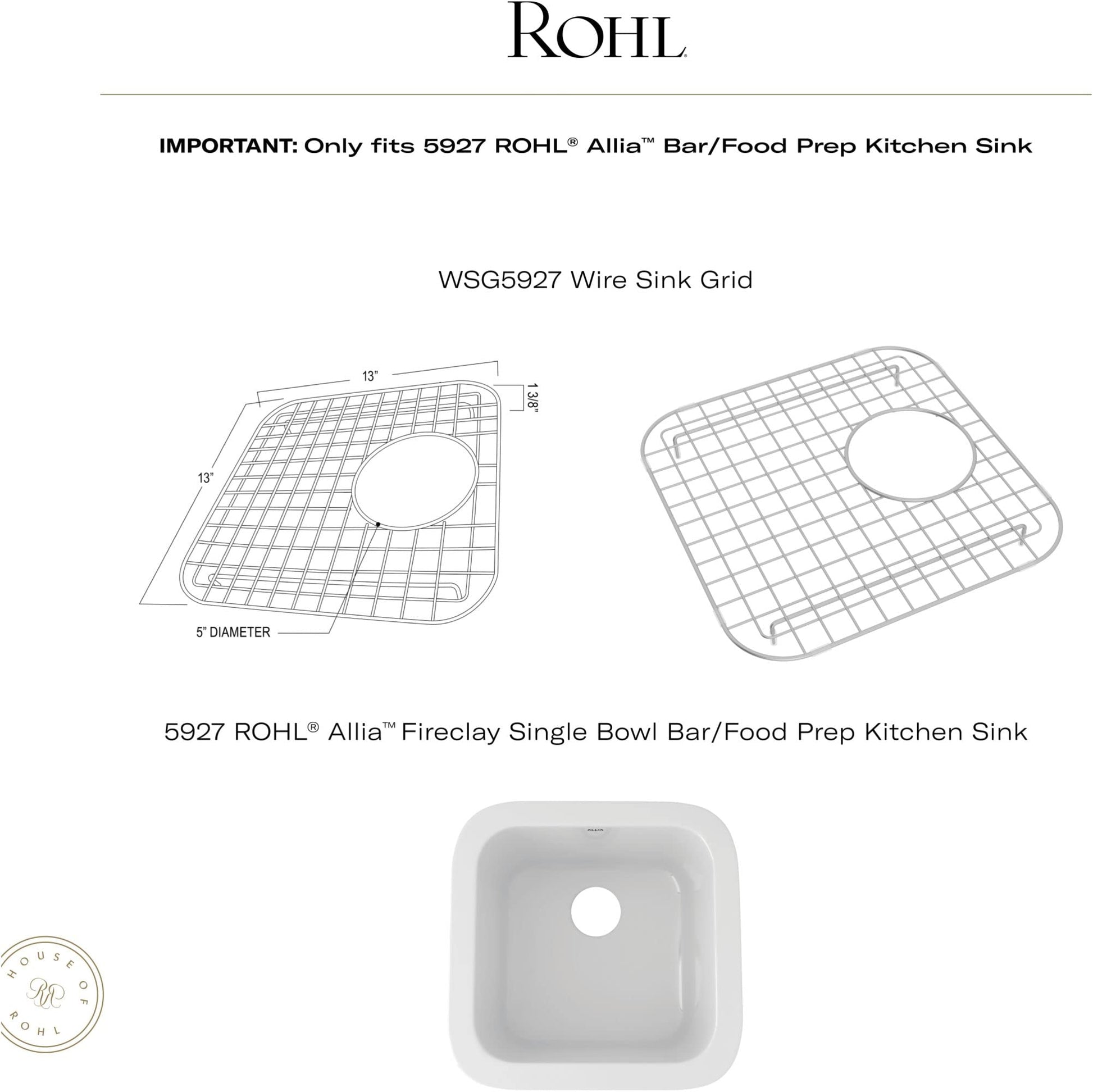 Stainless steel wire sink grid with square mesh pattern and 5-inch diameter center opening for 5927 bar sink.