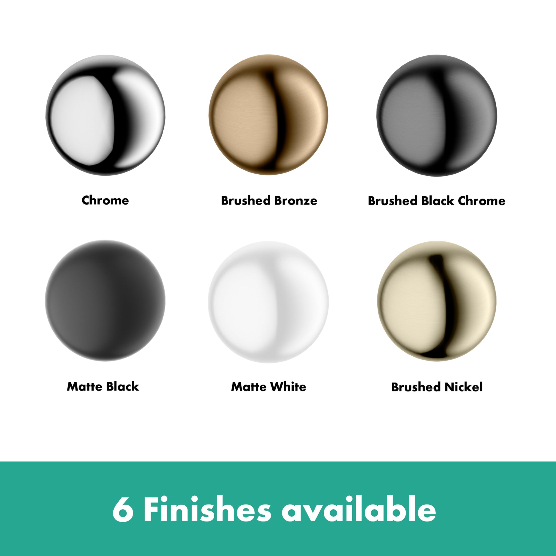 Six spherical finish options displayed: chrome, brushed bronze, brushed black chrome, matte black, matte white, and brushed n